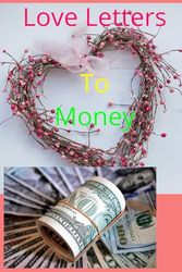 My Love Letters to Money: Journal gratitude for money