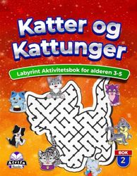 Katter og kattunger Labyrint Aktivitetsbok for alderen 3-5, Dyregåter for barn Kognitiv utvikling: Hjerneøvelser og spill for barn, Bok 2