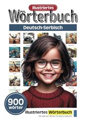 Illustriertes Wörterbuch für kleine Gelehrte - Deutsch-Serbisch - 900 Wörter
