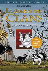 La guerre des Clans illustrée, cycle II - tome 01 : un clan menacé (2)