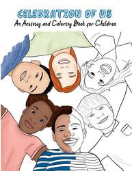 Celebration of Us: An Activity and Coloring Book for Children