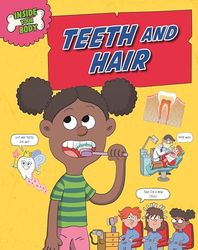 Inside Your Body: Teeth and Hair