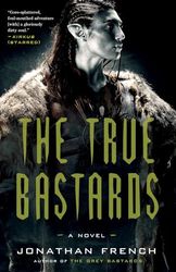 The True Bastards: A Novel: 2