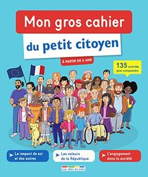 Mon gros cahier du petit citoyen