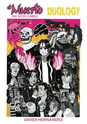 El Muerto the Aztec Zombie: Duology