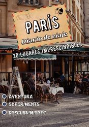 París Diario de viaje: 20 Lugares imprescindibles de París | Cuaderno de viaje, Vacaciones y descubrimientos en Francia | Relato de tus aventuras y recuerdos en familia