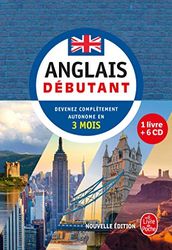 Anglais - Débutant - Nouvelle édition (Livre + CD): Devenez complètement autonome en 3 mois (méthode d'anglais)