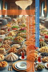 Turkish Travel & Gastronomy Guide