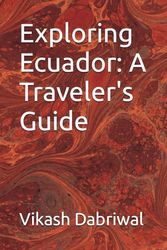 Exploring Ecuador: A Traveler's Guide