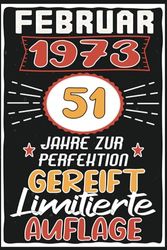 Februar 51 Jahre zur Perfektion Gereift: Lustiges 51 Jahre & Vintage Geschenk, 51 Geburtstag Februar ... Geschenk frauen männer geburtstag, 6 x 9 Zoll,110 Seiten