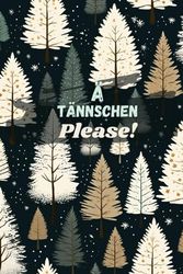 Ä Tännschen Please: Geschenk zu Weihnachten, Wichtelgeschenk unter 10 Euro - Notizbuch