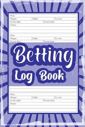 Betting Log Book: Sports Betting Notebook | Sports Betting Gifts | Football, Tennis, Soccer, Basketball, Horse Betting Book | gambling log book