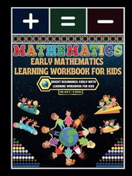Early Mathematics Learning Workbook for Kids: - Bright Beginnings: Early Math Learning Workbook for Kids
