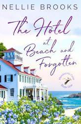 The Hotel at Beach and Forgotten
