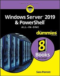 Windows Server 2019 & PowerShell All-in-One For Dummies