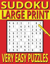 LARGE PRINT - Very Easy Sudoku: 110 Logic Puzzles, Easy to Read, One Per Page, 4 x 4 and 9 x 9 Grids with Simple Instructions, Great for Beginners and Seniors