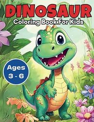 Dinosaur coloring book for kids ages 3-6: 50 cute and adorable dinosaurs representing everyday activities for children.