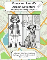 Emma and Rascal's Airport Adventure: An Activity & Coloring Story Book (Emma and Rascal's Travel Adventures)