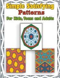 Simple Satisfying Patterns for Kids, Teens, and Adults