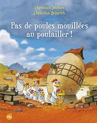 Les P'tites Poules - Pas de poules mouillées au poulailler (11)