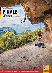 Finale climbing. Arrampicate sportive nel Finalese. Ediz. tedesca