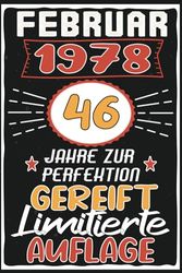 Februar 46 Jahre zur Perfektion Gereift: Lustiges 46 Jahre & Vintage Geschenk, 46 Geburtstag Februar ... Geschenk frauen männer geburtstag, 6 x 9 Zoll,110 Seiten