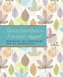 Grandmother's Journal: Memories and Keepsakes for My Grandchild