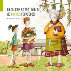 La padrina en sap un munt, de plantes remeieres!