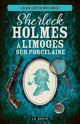 Sherlock Holmes à Limoges sur porcelaine