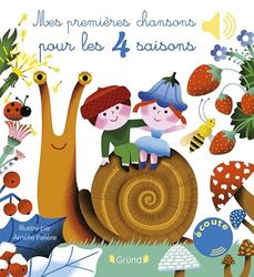 Mes premières chansons pour les 4 saisons – Livre sonore et d'éveil avec 6 puces sonores – Bébé dès 6 mois