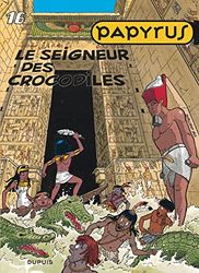 Papyrus, tome 16 : le Seigneur des crocodiles