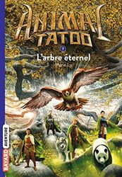 Animal Tatoo poche saison 1, Tome 07: L'arbre éternel