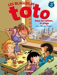 Les Blagues de Toto T03: Sous les cahiers, la plage