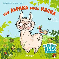 Das Alpaka muss Kacka: Lustiges Töpfchen-Pappbilderbuch für Kinder ab 2 Jahren