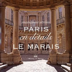 PARIS EN DETAIL LE MARAIS