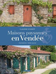 Maisons Paysannes en Vendée
