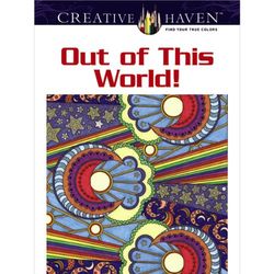 Creative Haven Out of This World! Coloring Book (Creative Haven Coloring Books)