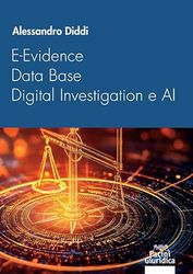 E-Evidence, Data Base, Digital Investigation e AI