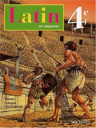 Latin en séquences 4ème: Edition 2002