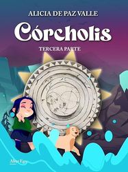 Córcholis 3: tercera parte