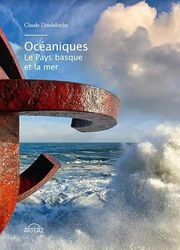 Océaniques: Le Pays basque et la mer