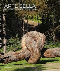 Arte Sella: The Contemporary Mountain