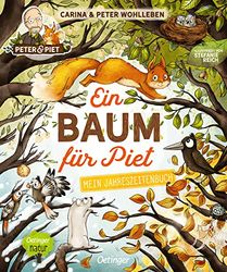Ein Baum für Piet: Mein Jahreszeitenbuch