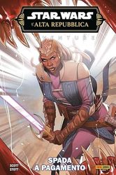 Spada a pagamento. Avventure. L'Alta Repubblica. Star Wars