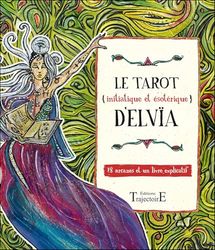 Le Tarot (initiatique et ésotérique) d'Elvïa: 78 arcanes et un livre explicatif