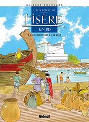 Histoire de l'Isère en BD, tome 1 : La préhistoire