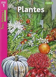 Plantes Niveau 1 - Tous lecteurs ! - Ed.2010