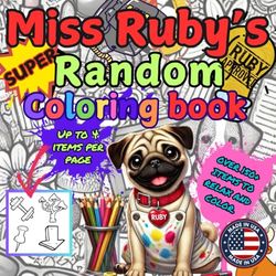 Miss Ruby's Super Random Coloring Book