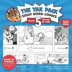 The Yak Pack: Sight Word Stories: Book 5: Comic Books to Practice Reading Dolch Sight Words (81-100): Sight Word Comics: Book 5: Comic Books to ... (The Yak Pack – Phonics & Sight Words)