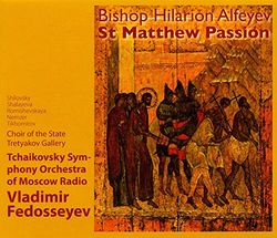 Alfeyev, Hilarion (Evêque) : la Passion Selon Saint-Matthieu